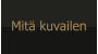 Mitä kuvailen